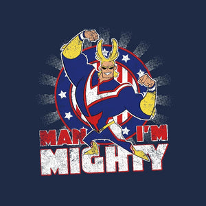 Man I'm Mighty