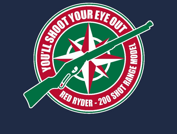 You'll Shoot Your Eye Out