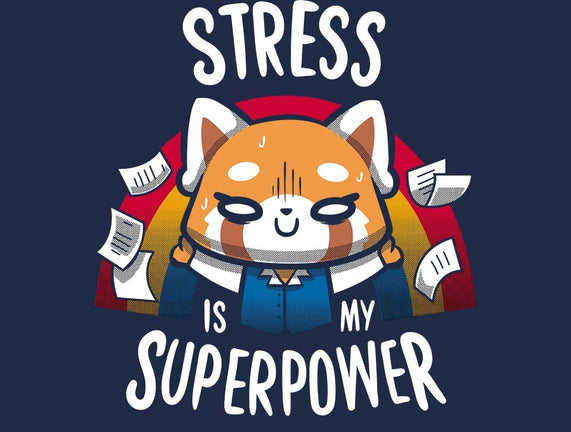 Stress is my superpower