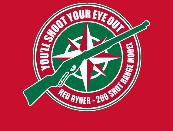 You'll Shoot Your Eye Out