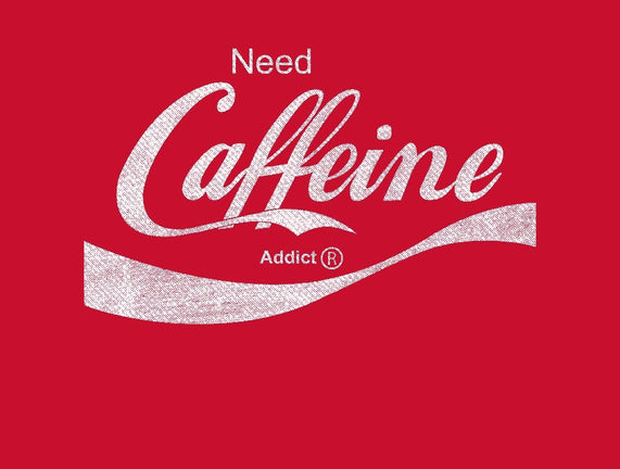 Need Caffeine