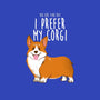 I Prefer My Corgi-mens basic tee-ursulalopez