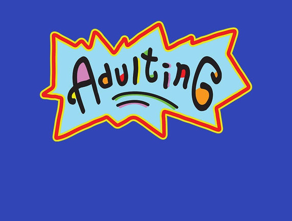 Adulting