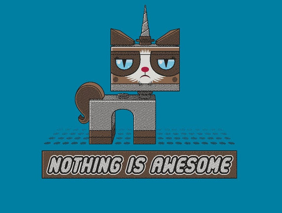 Nothing is Awesome