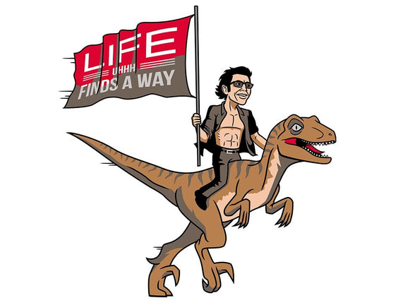 Life Uhhh Finds a Way