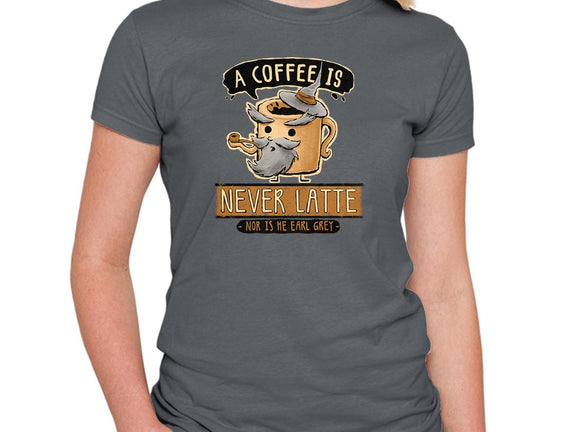 A Coffee is Never Latte