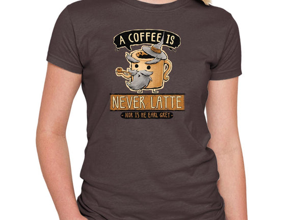A Coffee is Never Latte