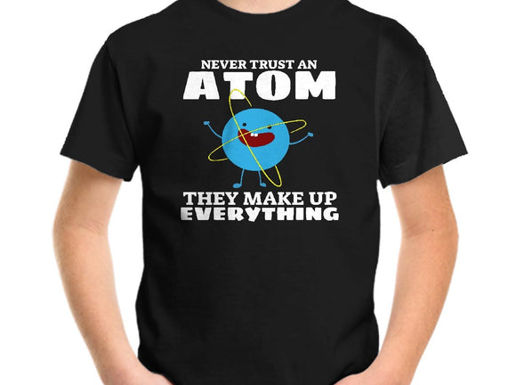 Never Trust An Atom!