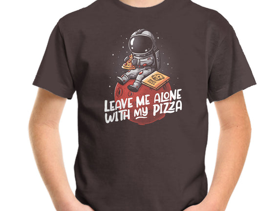 Leave Me Alone With My Pizza