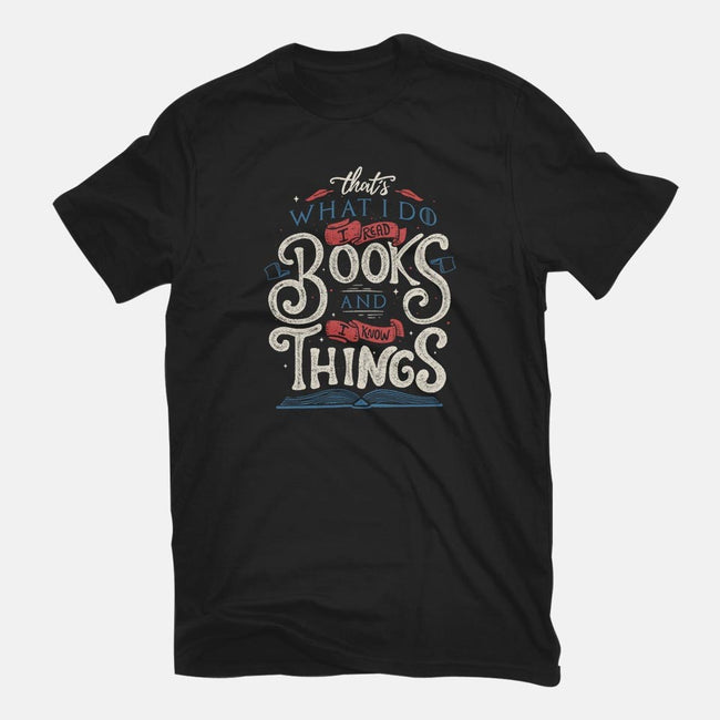 I Read Books and I Know things-mens premium tee-Tobefonseca