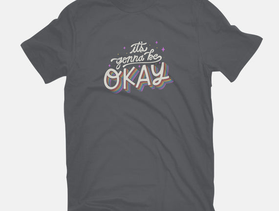It's Gonna be Okay