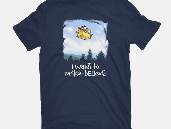 I Want To Make-Believe