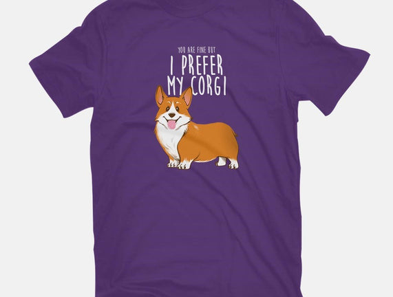 I Prefer My Corgi