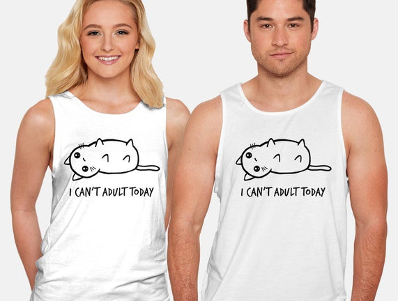 I Can't Adult Today