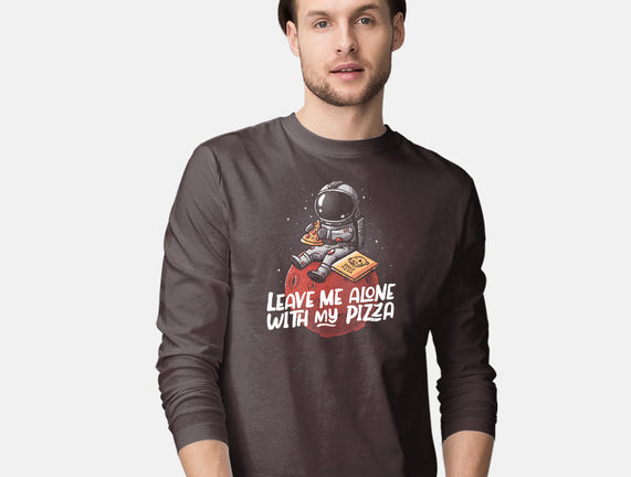 Leave Me Alone With My Pizza