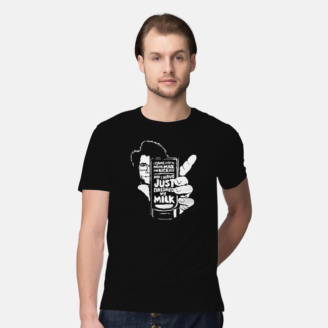 Drink Milk and Kick Ass-mens premium tee-butcherbilly