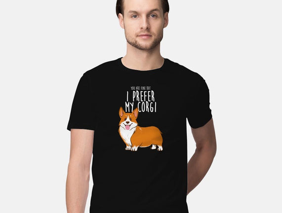 I Prefer My Corgi
