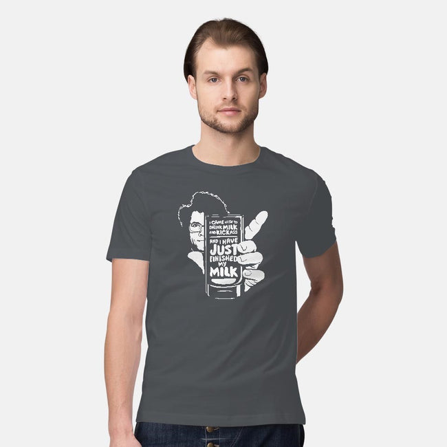 Drink Milk and Kick Ass-mens premium tee-butcherbilly