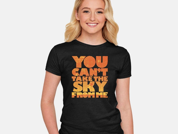 You Can't Take the Sky