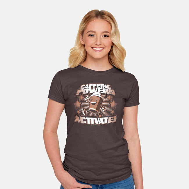 Caffeine Powers, Activate!-womens fitted tee-Obvian