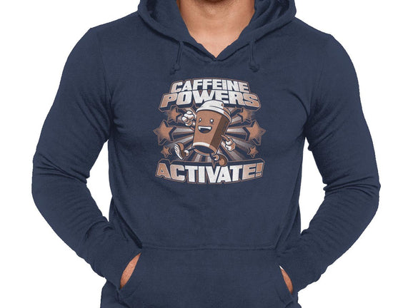 Caffeine Powers, Activate!