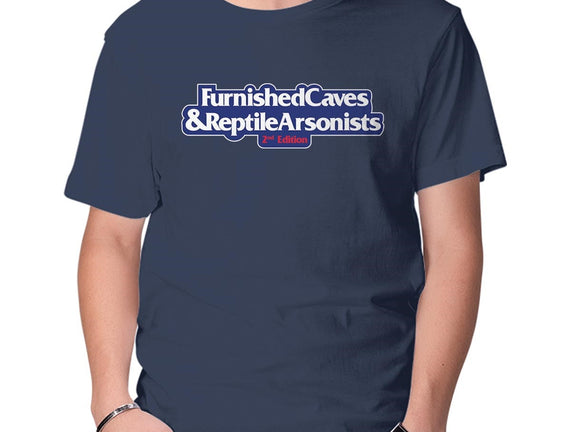 Furnished Caves & Reptile Arsonists