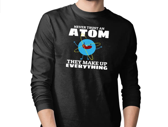 Never Trust An Atom!