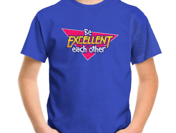Be Excellent to Each Other