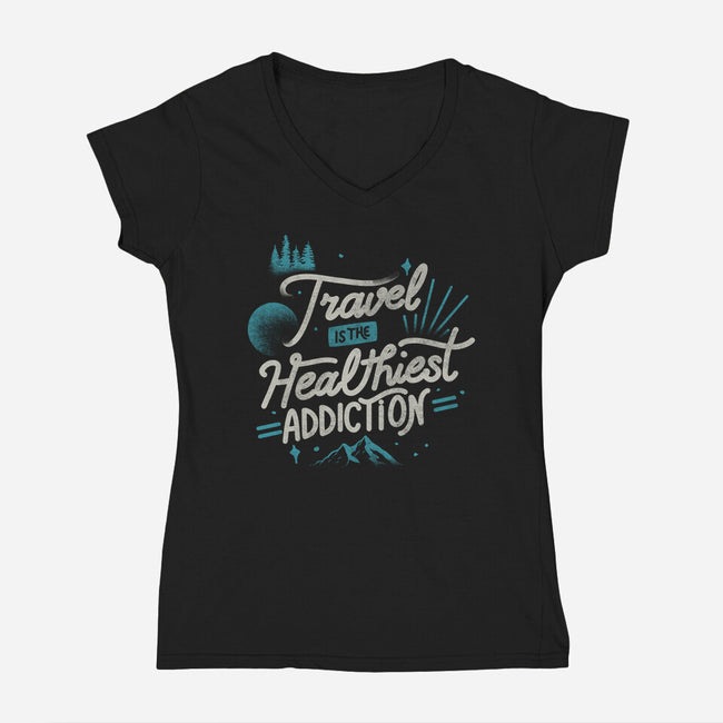 The Healthiest Addiction-Womens-V-Neck-Tee-tobefonseca