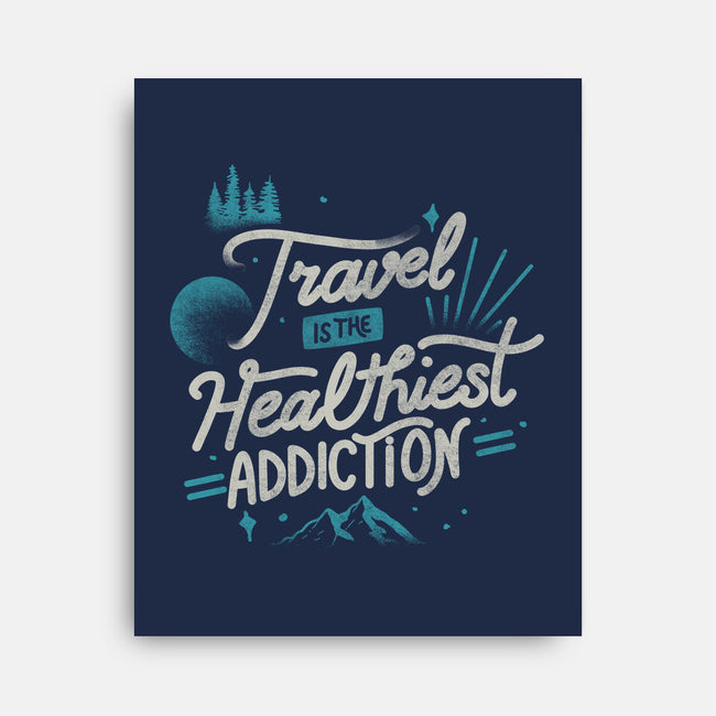 The Healthiest Addiction-None-Stretched-Canvas-tobefonseca