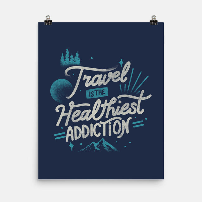 The Healthiest Addiction-None-Matte-Poster-tobefonseca