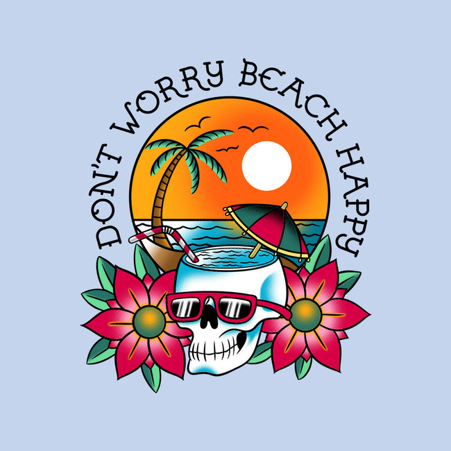 Don't Worry Beach Happy-None-Removable Cover w Insert-Throw Pillow-sachpica