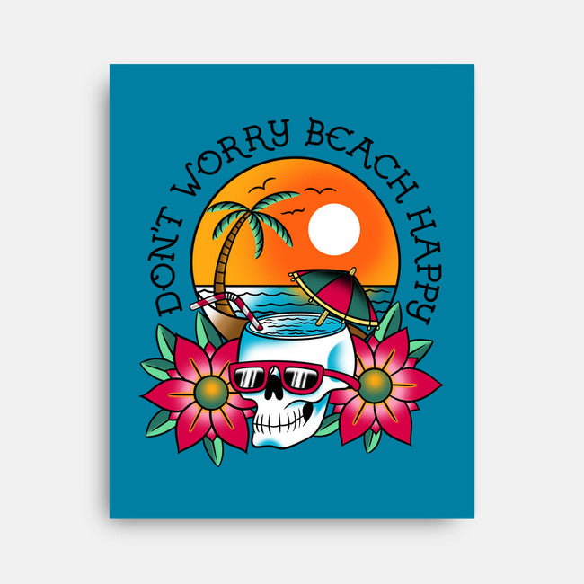 Don't Worry Beach Happy-None-Stretched-Canvas-sachpica