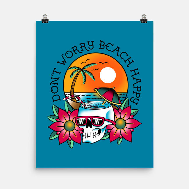 Don't Worry Beach Happy-None-Matte-Poster-sachpica