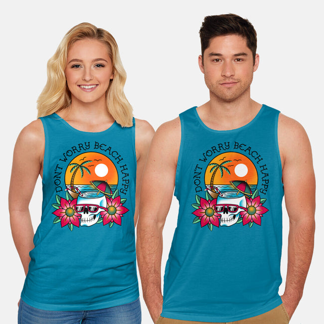 Don't Worry Beach Happy-Unisex-Basic-Tank-sachpica