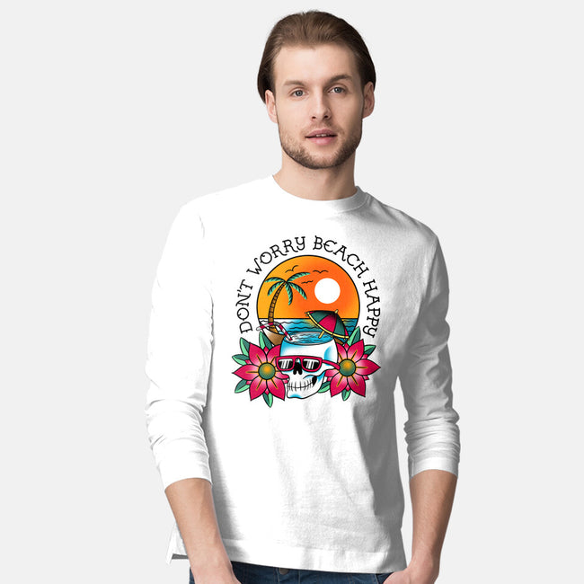 Don't Worry Beach Happy-Mens-Long Sleeved-Tee-sachpica