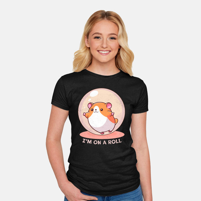 I'm On A Roll-Womens-Fitted-Tee-fanfreak1