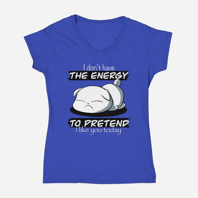 I Don't Have The Energy-Womens-V-Neck-Tee-fanfabio