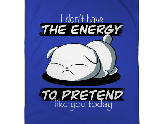 I Don't Have The Energy