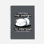 I Don't Have The Energy-None-Dot Grid-Notebook-fanfabio