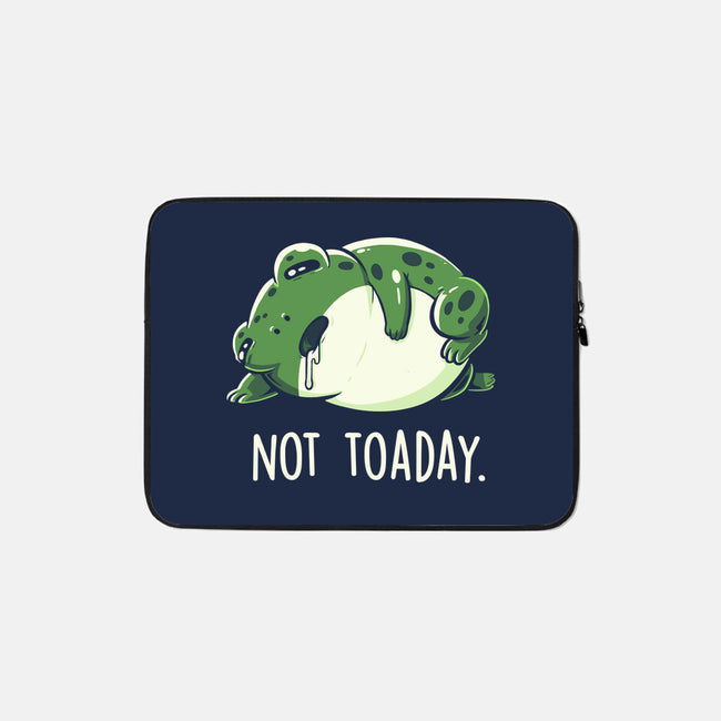 Not Toaday-None-Zippered-Laptop Sleeve-koalastudio