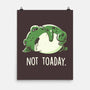 Not Toaday-None-Matte-Poster-koalastudio