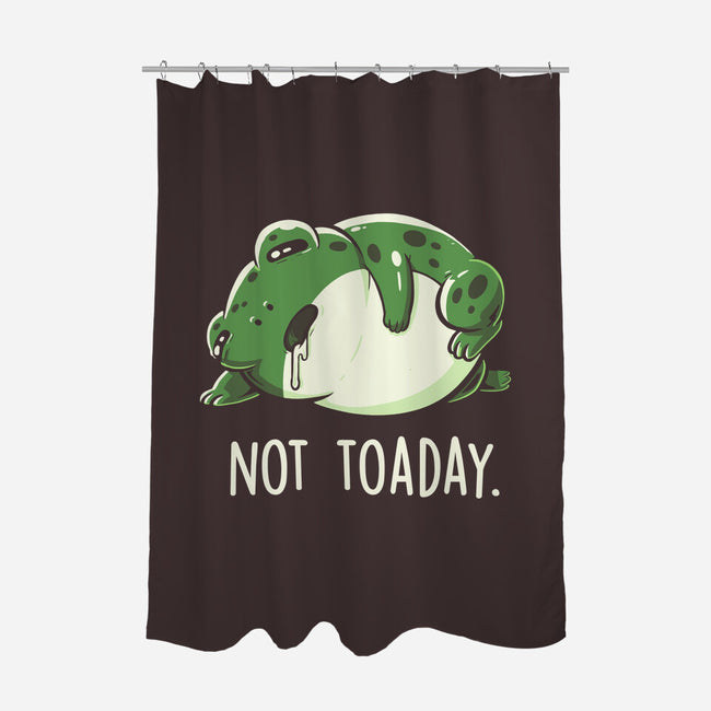 Not Toaday-None-Polyester-Shower Curtain-koalastudio