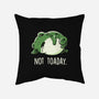 Not Toaday-None-Removable Cover-Throw Pillow-koalastudio