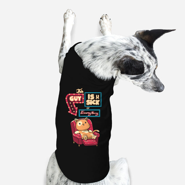 Sick Of Everything-Dog-Basic-Pet Tank-koalastudio