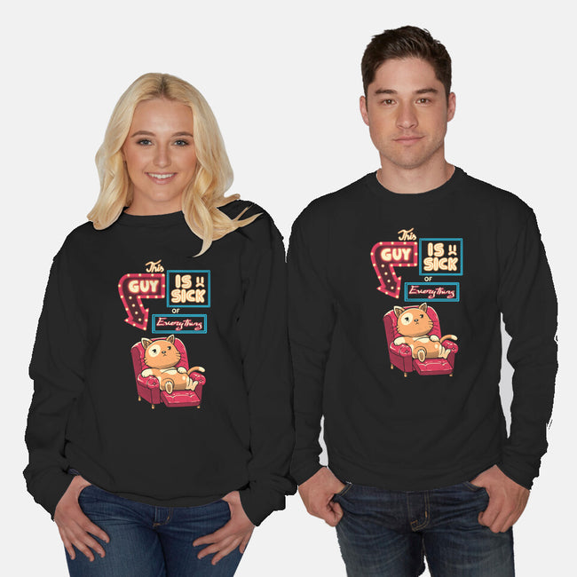 Sick Of Everything-Unisex-Crew Neck-Sweatshirt-koalastudio