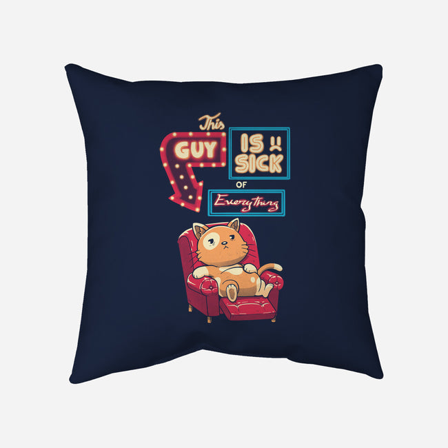 Sick Of Everything-None-Non-Removable Cover w Insert-Throw Pillow-koalastudio