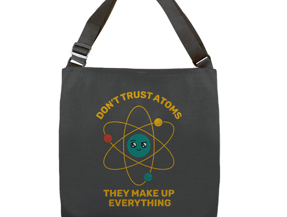 Don't Trust Atoms