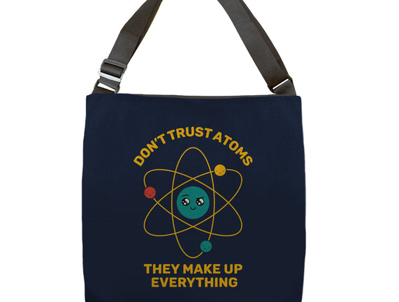 Don't Trust Atoms