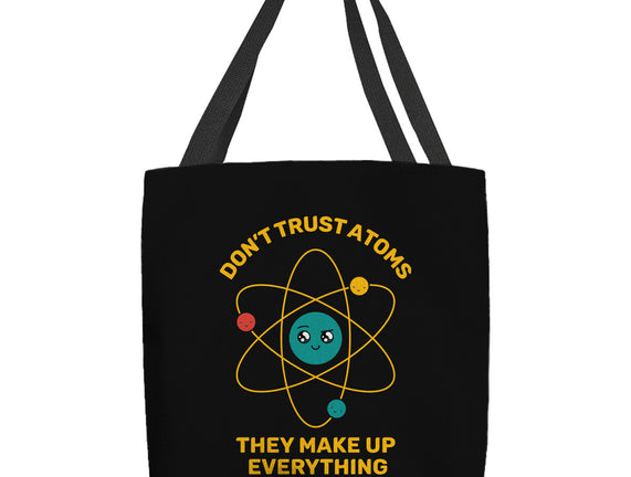 Don't Trust Atoms